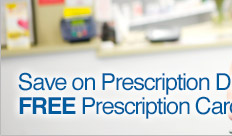 Save on Prescription Drugs with a FREE Prescription Card!